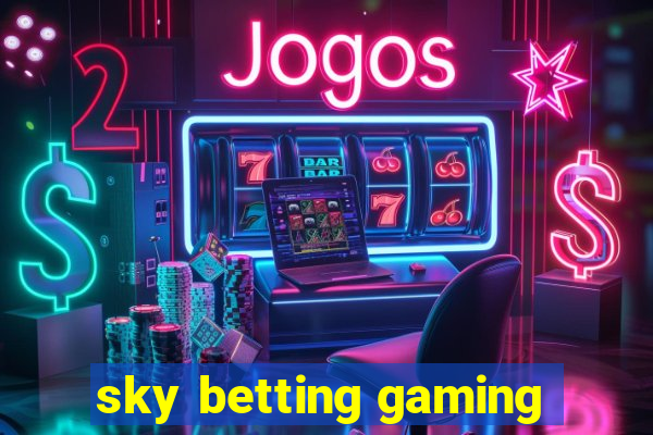 sky betting gaming